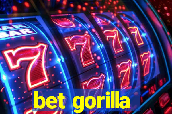 bet gorilla